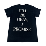 It'll Be Okay, I Promise Short Sleeve (Black)
