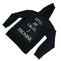 It'll Be Okay, I Promise Hoodie (Black)