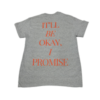 It'll Be Okay, I Promise Short Sleeve (Ash Grey)