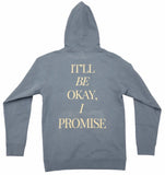 It'll Be Okay, I Promise Hoodie (Indigo Blue)