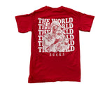 The World Sucks Short Sleeve (Red)